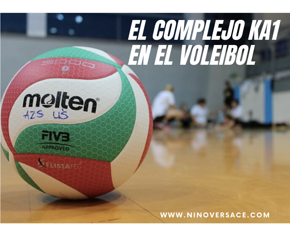 El complejo KA1 en el voleibol